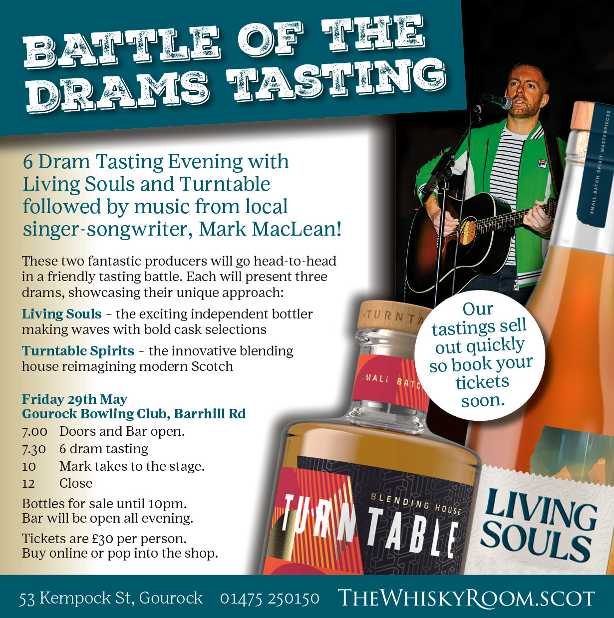 Battle of the Drams Tasting
6 Dram Evening with Living Souls and Turntable followed by music from local singer-songwriter, Mark MacLean!
These 2 fantastic producers will go head-to-head in a friendly tasting battle. Each will present 3 drams, showcasing their unique approach:
Living Souls – the exciting independent bottler making waves with bold cask selections
Turntable – the innovative blending house reimagining modern Scotch
Friday 29th May
Gourock Bowling Club, Barrhill Rd
£30 thewhiskyroom.scot